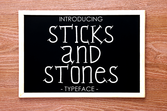 Sticks and Stones