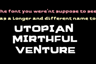 Utopian Mirthful Venture: A New Way Forward